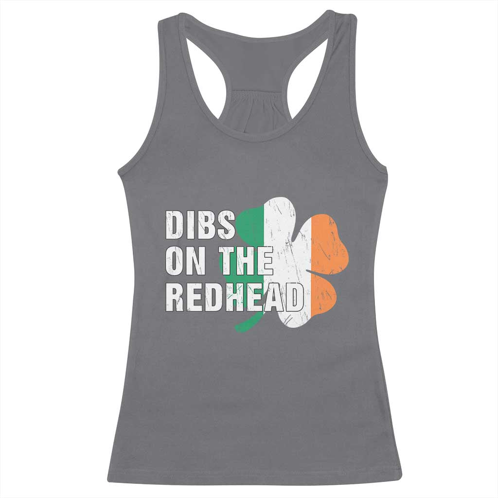 Dibs On The Redhead Racerback Tank Top Funny Irish St Patricks Day Shamrock TS10 Charcoal Print Your Wear