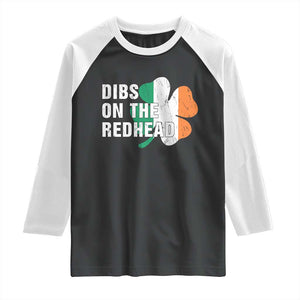 Dibs On The Redhead Raglan Shirt Funny Irish St Patricks Day Shamrock TS10 Black White Print Your Wear