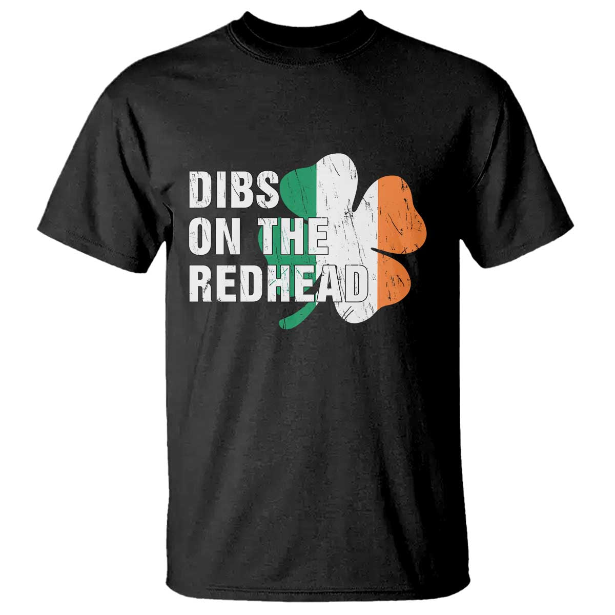 Dibs On The Redhead T Shirt Funny Irish St Patricks Day Shamrock TS10 Black Print Your Wear