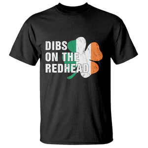 Dibs On The Redhead T Shirt Funny Irish St Patricks Day Shamrock TS10 Black Print Your Wear
