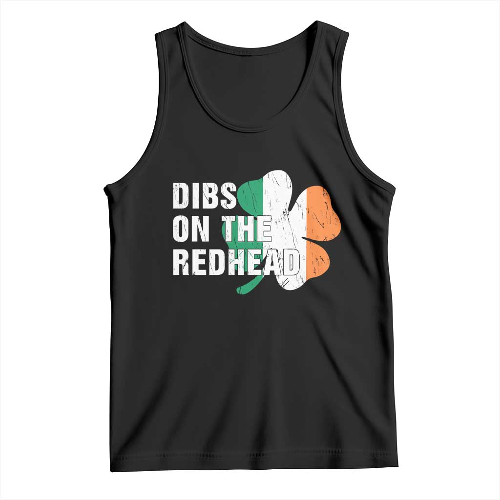 Dibs On The Redhead Tank Top Funny Irish St Patricks Day Shamrock TS10 Black Print Your Wear