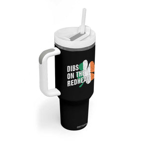 Dibs On The Redhead Tumbler With Handle Funny Irish St Patricks Day Shamrock TS10 Print Your Wear