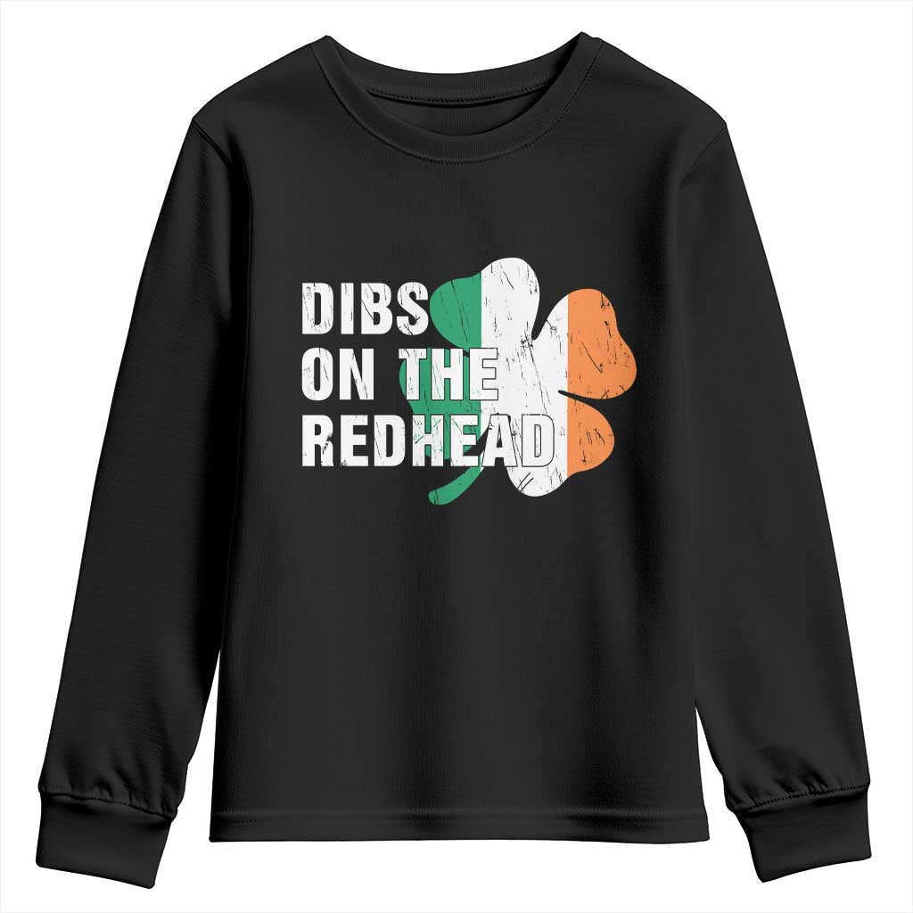 Dibs On The Redhead Youth Sweatshirt Funny Irish St Patricks Day Shamrock TS10 Black Print Your Wear