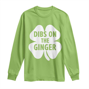 St Patricks Day Shamrock Dibs On The Ginger Long Sleeve Shirt Funny Redhead Irish TS10 Lime Print Your Wear