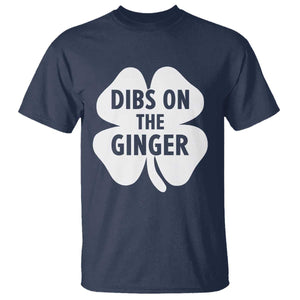 St Patricks Day Shamrock Dibs On The Ginger T Shirt Funny Redhead Irish TS10 Navy Print Your Wear
