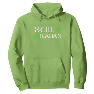 Still Italian St Patricks Day Hoodie Lucky Shamrock TS10 Lime Print Your Wear