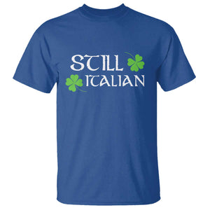 Still Italian St Patricks Day T Shirt Lucky Shamrock TS10 Royal Blue Print Your Wear