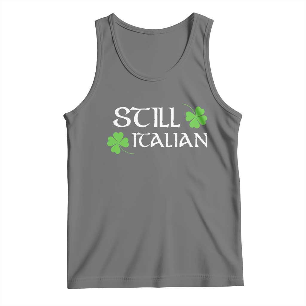Still Italian St Patricks Day Tank Top Lucky Shamrock TS10 Black Heather Print Your Wear