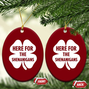 Funny Irish St Patricks Day Ceramic Ornament Here for the Shenanigans TS10 Print Your Wear