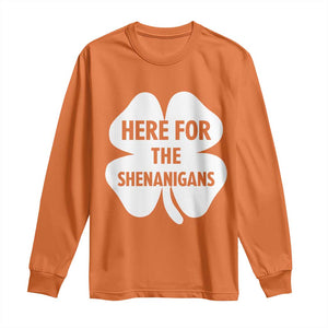 Funny Irish St Patricks Day Long Sleeve Shirt Here for the Shenanigans TS10 Orange Print Your Wear