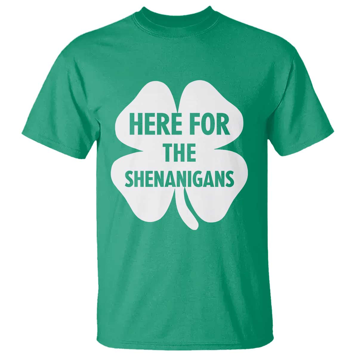 Funny Irish St Patricks Day T Shirt Here for the Shenanigans TS10 Irish Green Print Your Wear