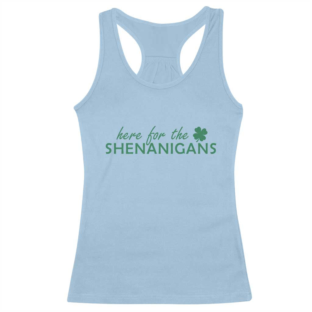 Funny Irish St Patricks Day Racerback Tank Top Here For The Shenanigan Shamrock TS10 Light Blue Print Your Wear