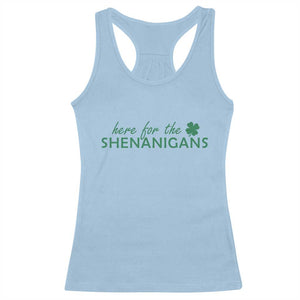 Funny Irish St Patricks Day Racerback Tank Top Here For The Shenanigan Shamrock TS10 Light Blue Print Your Wear