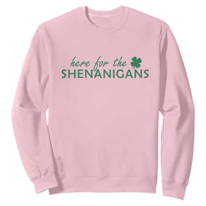 Funny Irish St Patricks Day Sweatshirt Here For The Shenanigan Shamrock TS10 Light Pink Print Your Wear