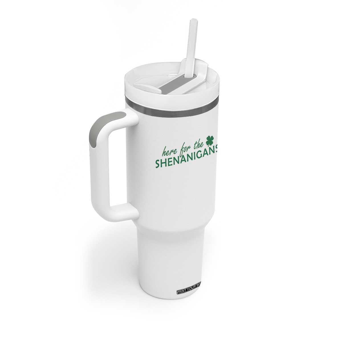 Funny Irish St Patricks Day Tumbler With Handle Here For The Shenanigan Shamrock TS10 Print Your Wear
