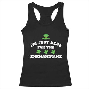 Funny Irish St Patricks Day Racerback Tank Top I'm Just Here For The Shenanigans Shamrock TS10 Black Print Your Wear