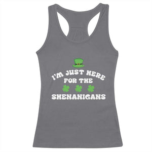 Funny Irish St Patricks Day Racerback Tank Top I'm Just Here For The Shenanigans Shamrock TS10 Charcoal Print Your Wear