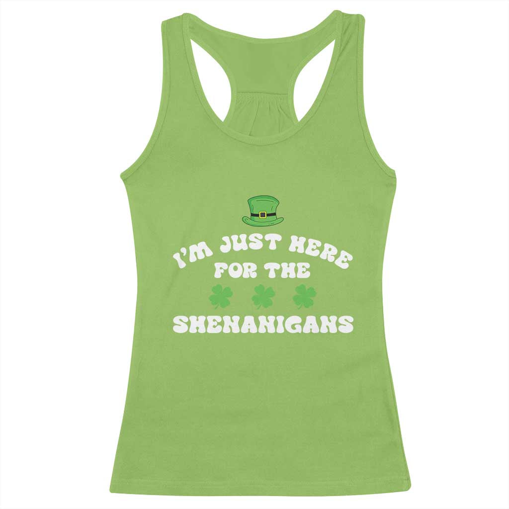 Funny Irish St Patricks Day Racerback Tank Top I'm Just Here For The Shenanigans Shamrock TS10 Lime Print Your Wear
