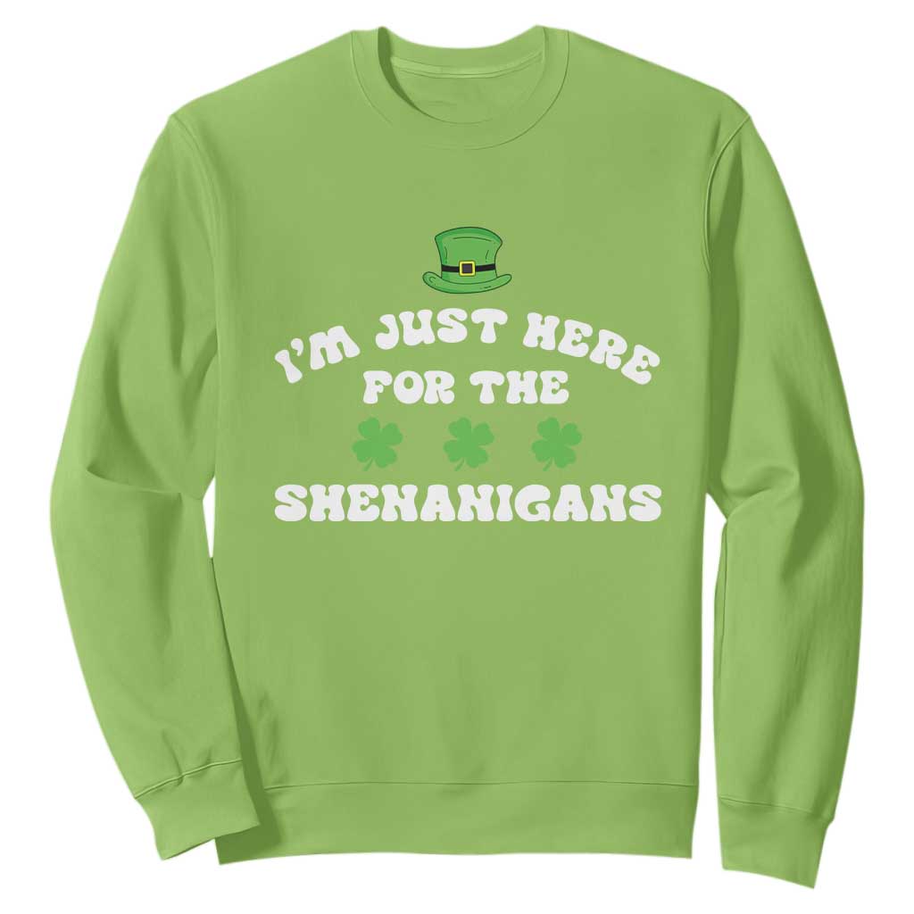 Funny Irish St Patricks Day Sweatshirt I'm Just Here For The Shenanigans Shamrock TS10 Lime Print Your Wear