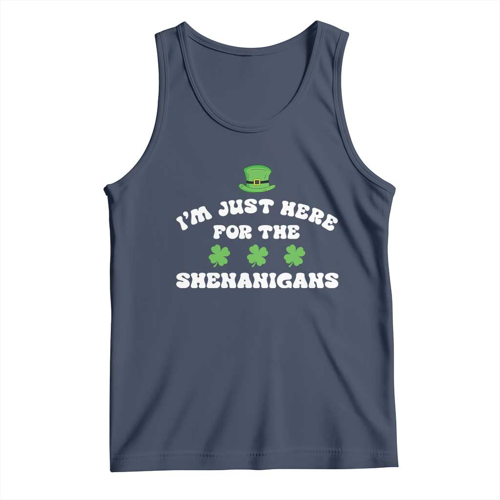 Funny Irish St Patricks Day Tank Top I'm Just Here For The Shenanigans Shamrock TS10 Navy Print Your Wear