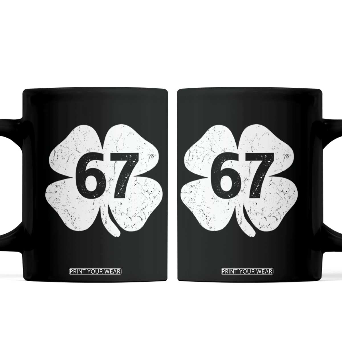 Funny Irish St Patricks Day Shamrock 67 Coffee Mug Six Seven 6 7 Meme Gen Alpha Slang TS10 Black Print Your Wear