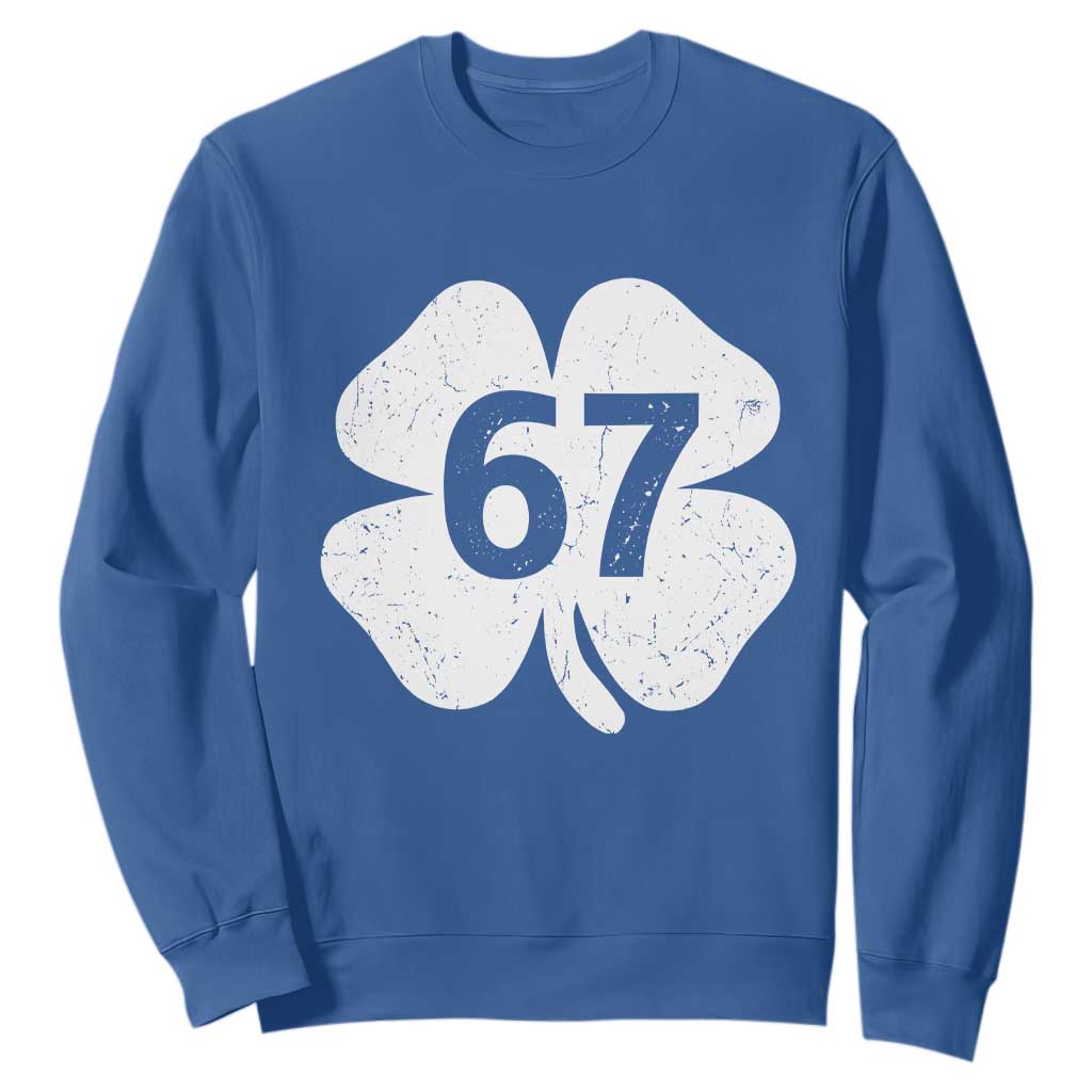 Funny Irish St Patricks Day Shamrock 67 Sweatshirt Six Seven 6 7 Meme Gen Alpha Slang TS10 Royal Blue Print Your Wear
