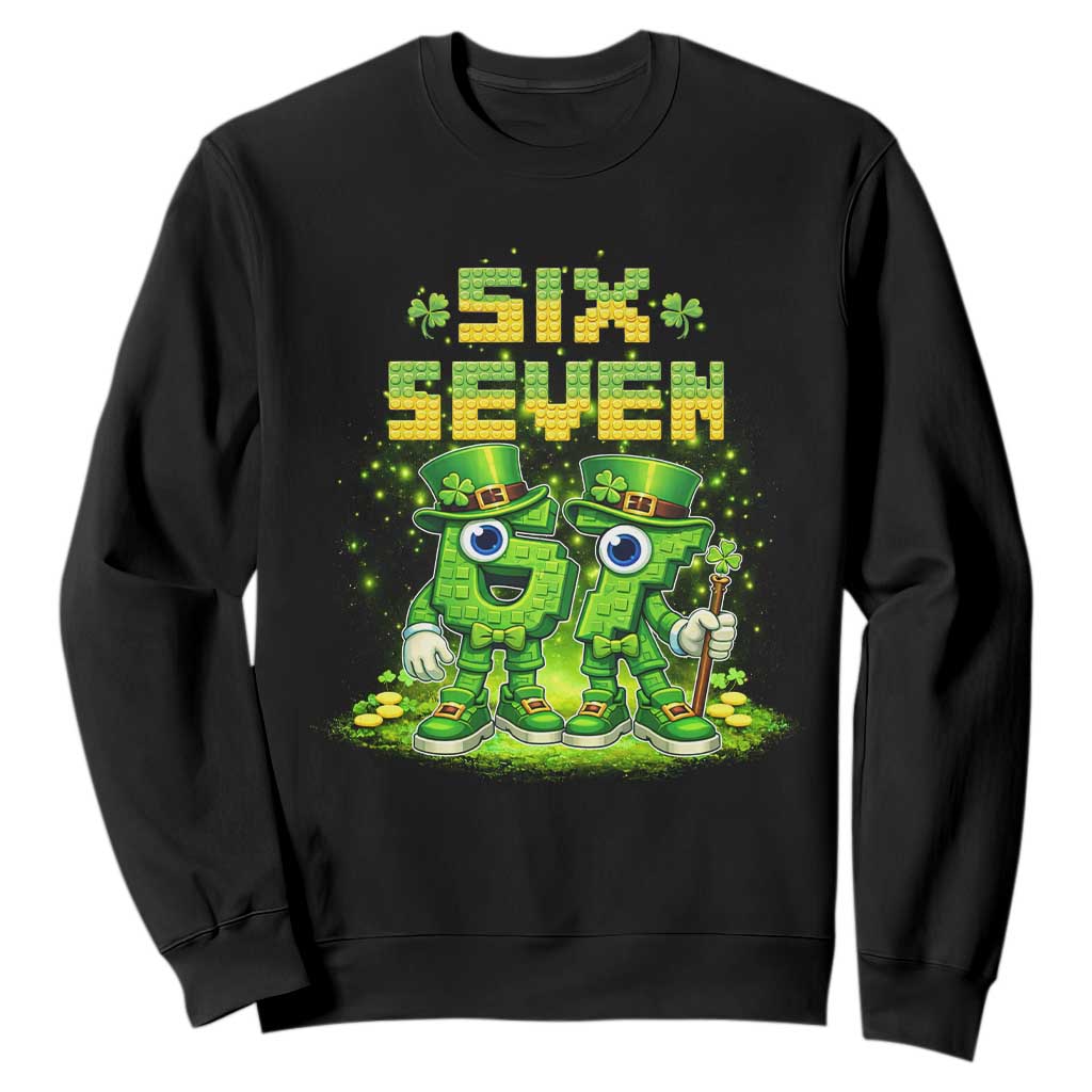 Funny Irish St Patricks Day 67 Sweatshirt Six Seven Brainrot Italian Gaming 6 7 Meme Gen Alpha Slang TS10 Black Print Your Wear
