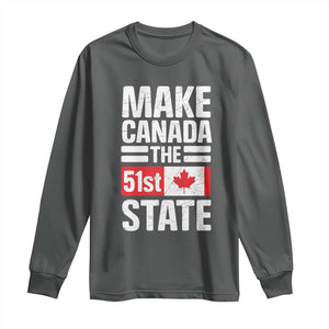 Funny Trump Make Canada 51st State Long Sleeve Shirt Canadian Flag TS10 Dark Heather Print Your Wear