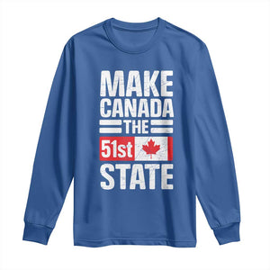 Funny Trump Make Canada 51st State Long Sleeve Shirt Canadian Flag TS10 Royal Blue Print Your Wear