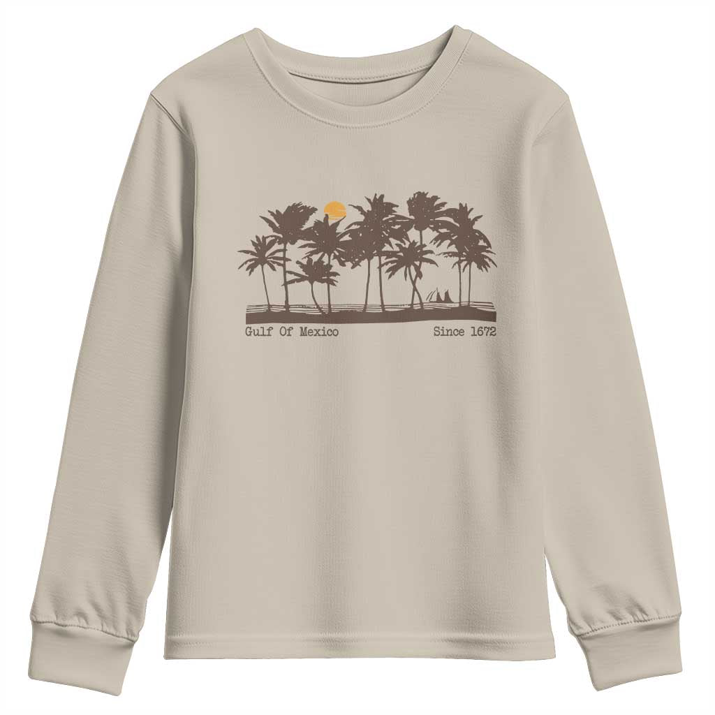 Gulf of Mexico Youth Sweatshirt Since 1672 Vintage 70s Retro Vintage TS10 Sand Print Your Wear