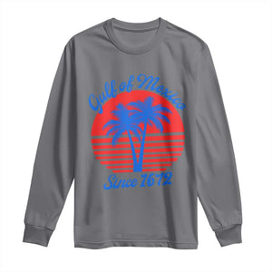 Gulf of Mexico Long Sleeve Shirt Since 1672 Retro Vintage 70s TS10 Charcoal Print Your Wear