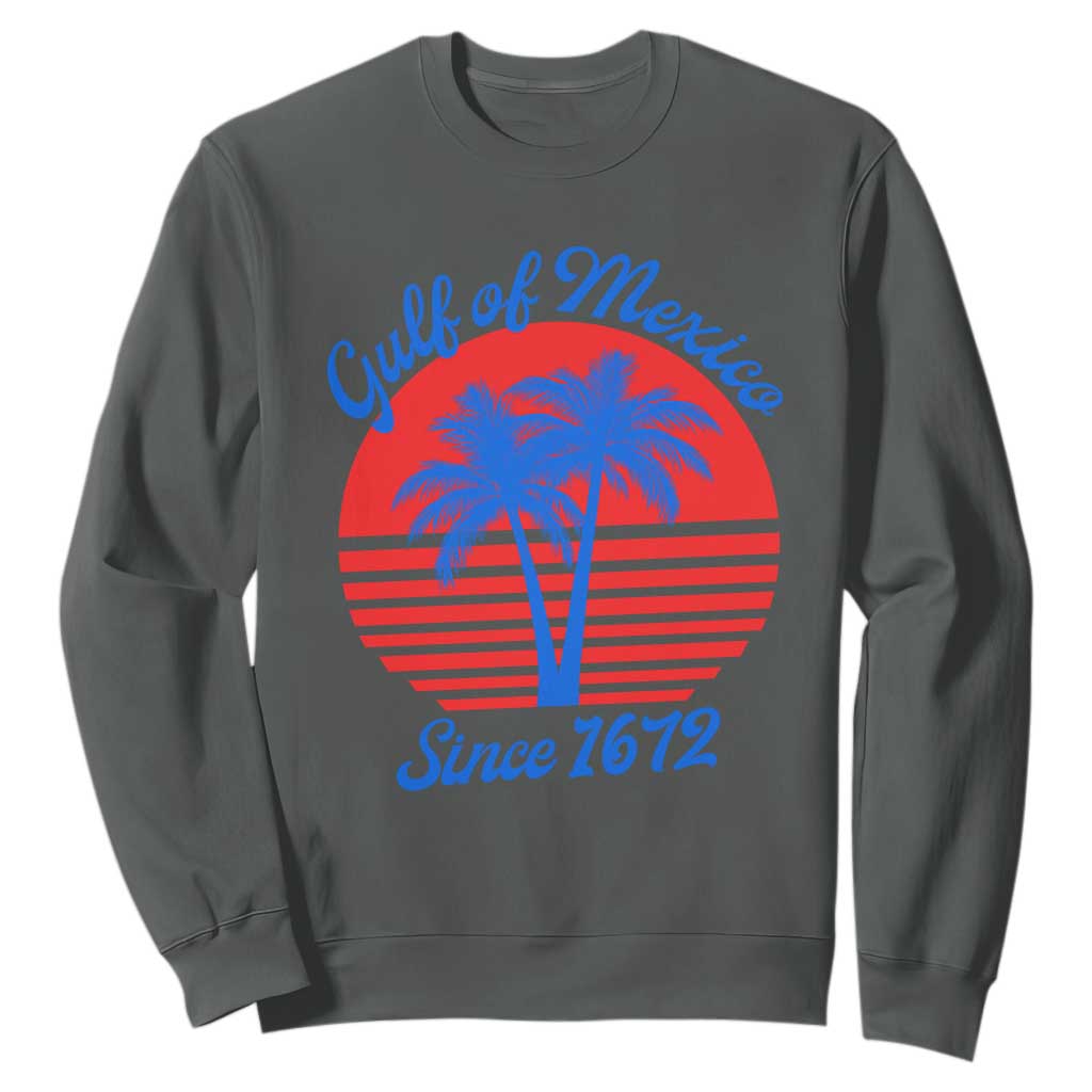 Gulf of Mexico Sweatshirt Since 1672 Retro Vintage 70s TS10 Dark Heather Print Your Wear