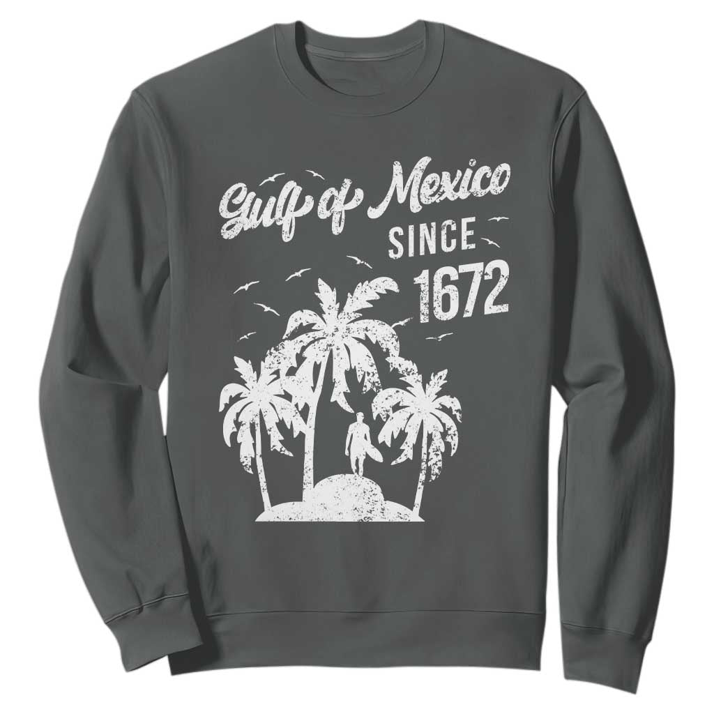 Gulf of Mexico Sweatshirt Since 1672 Palm Trees Beach TS10 Dark Heather Print Your Wear