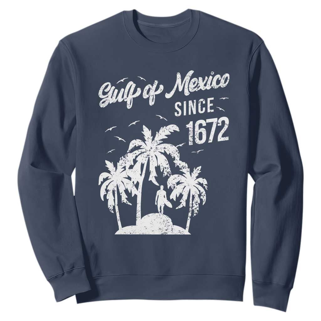 Gulf of Mexico Sweatshirt Since 1672 Palm Trees Beach TS10 Navy Print Your Wear