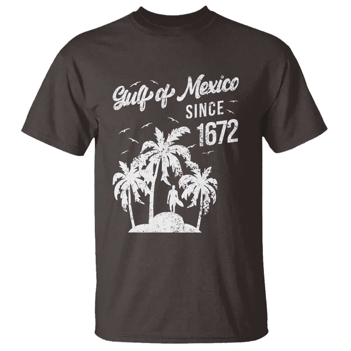 Gulf of Mexico T Shirt Since 1672 Palm Trees Beach TS10 Dark Chocolate Print Your Wear