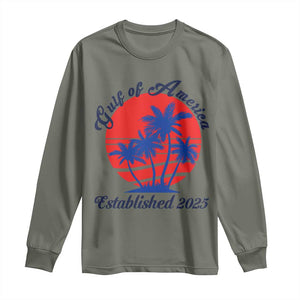 Welcome To America's Gulf Long Sleeve Shirt Established 2025 Trump Mexico Vintage Summer Beach Vibes TS10 Military Green Print Your Wear