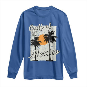 Gulf of Mexico Long Sleeve Shirt Since 1672 Beach Vibes TS10 Royal Blue Print Your Wear