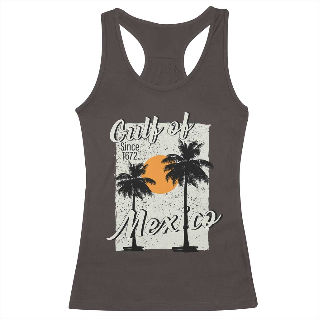 Gulf of Mexico Racerback Tank Top Since 1672 Beach Vibes TS10 Dark Chocolate Print Your Wear