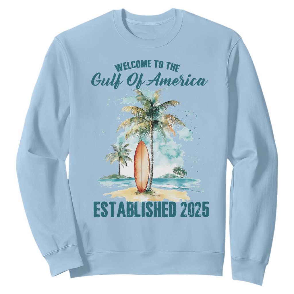 Welcome To America's Gulf Sweatshirt Established 2025 Retro Vintage Beach TS10 Light Blue Print Your Wear