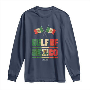 Gulf of Mexico Since 1672 Long Sleeve Shirt Mexican Flag TS10 Navy Print Your Wear