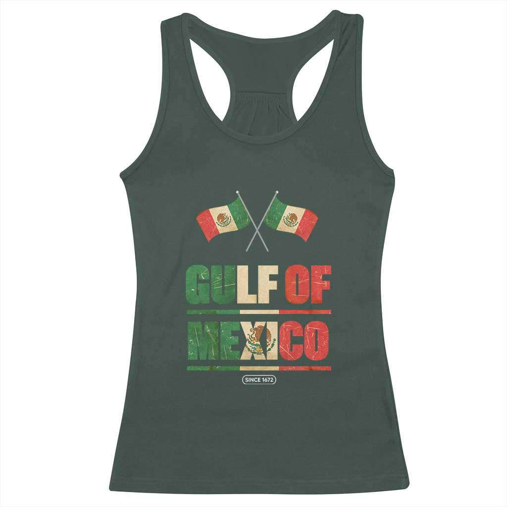 Gulf of Mexico Since 1672 Racerback Tank Top Mexican Flag TS10 Dark Forest Green Print Your Wear