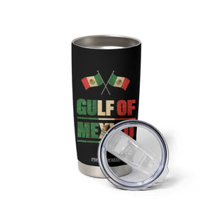 Gulf of Mexico Since 1672 Tumbler Cup Mexican Flag TS10 Print Your Wear