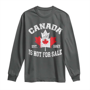 Canada is Not For Sale Long Sleeve Shirt Proudly Canadian Independence Flag EST. 1867 TS10 Dark Heather Print Your Wear