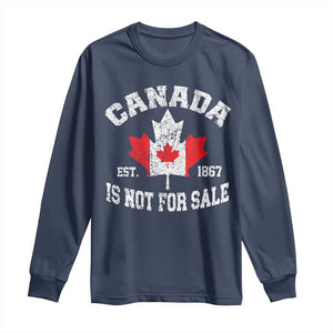 Canada is Not For Sale Long Sleeve Shirt Proudly Canadian Independence Flag EST. 1867 TS10 Navy Print Your Wear