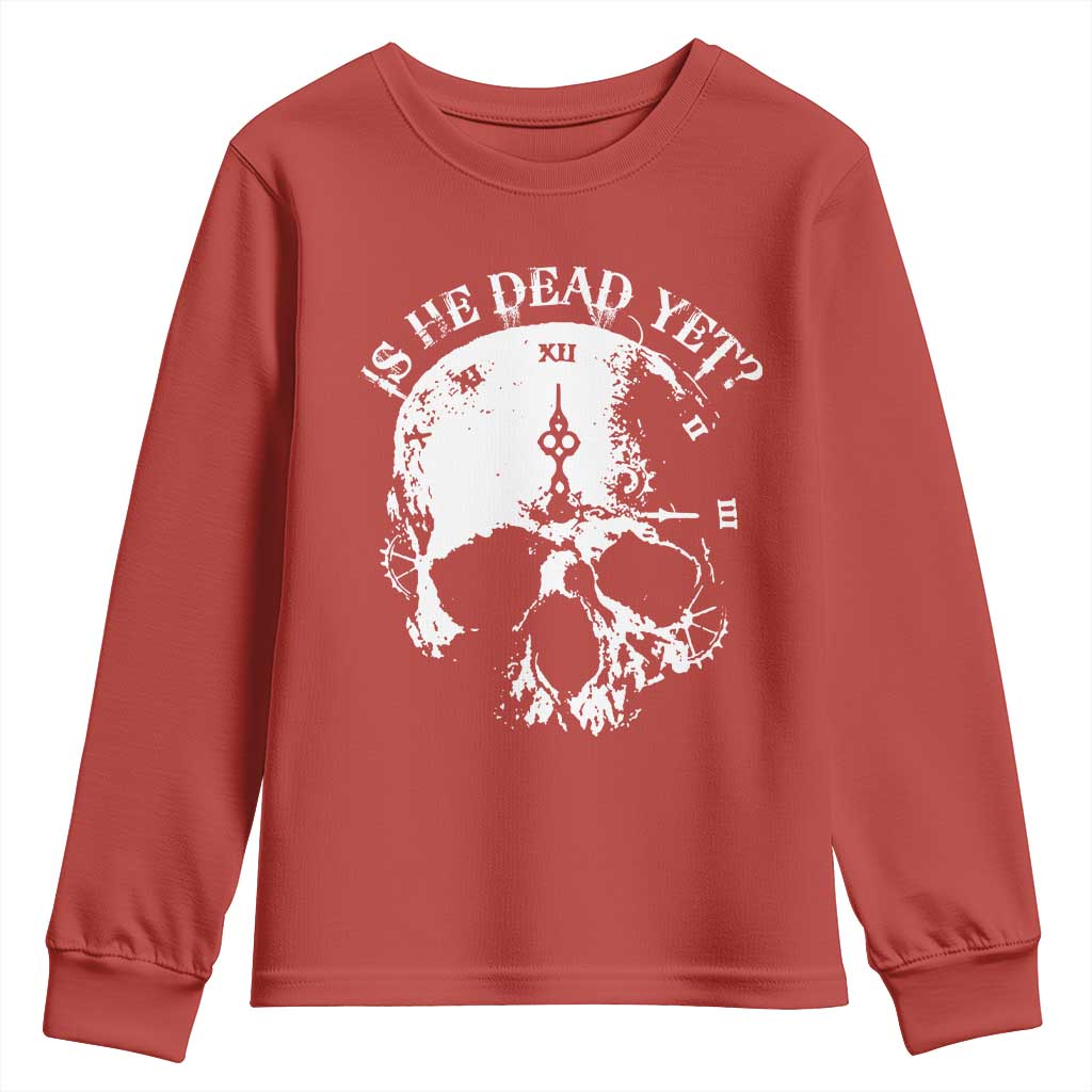 Is He Dead Yet Youth Sweatshirt Skull Distressed TS10 Red Print Your Wear