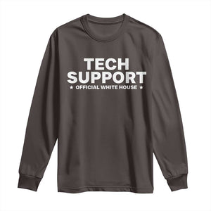 Tech Support Long Sleeve Shirt Elon Musk's Doge Official White House TS10 Dark Chocolate Print Your Wear