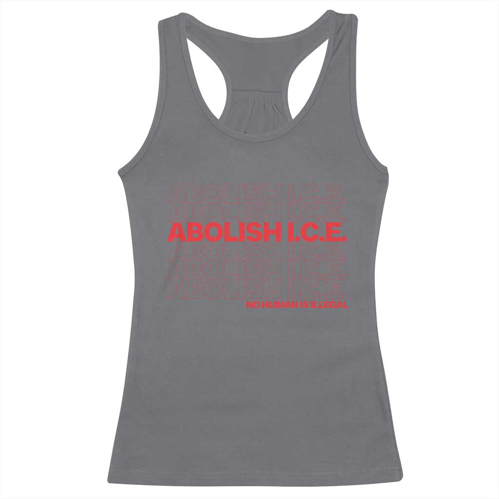 Abolish Ice No Human Is Illegal Racerback Tank Top Social Justice TS10 Charcoal Print Your Wear