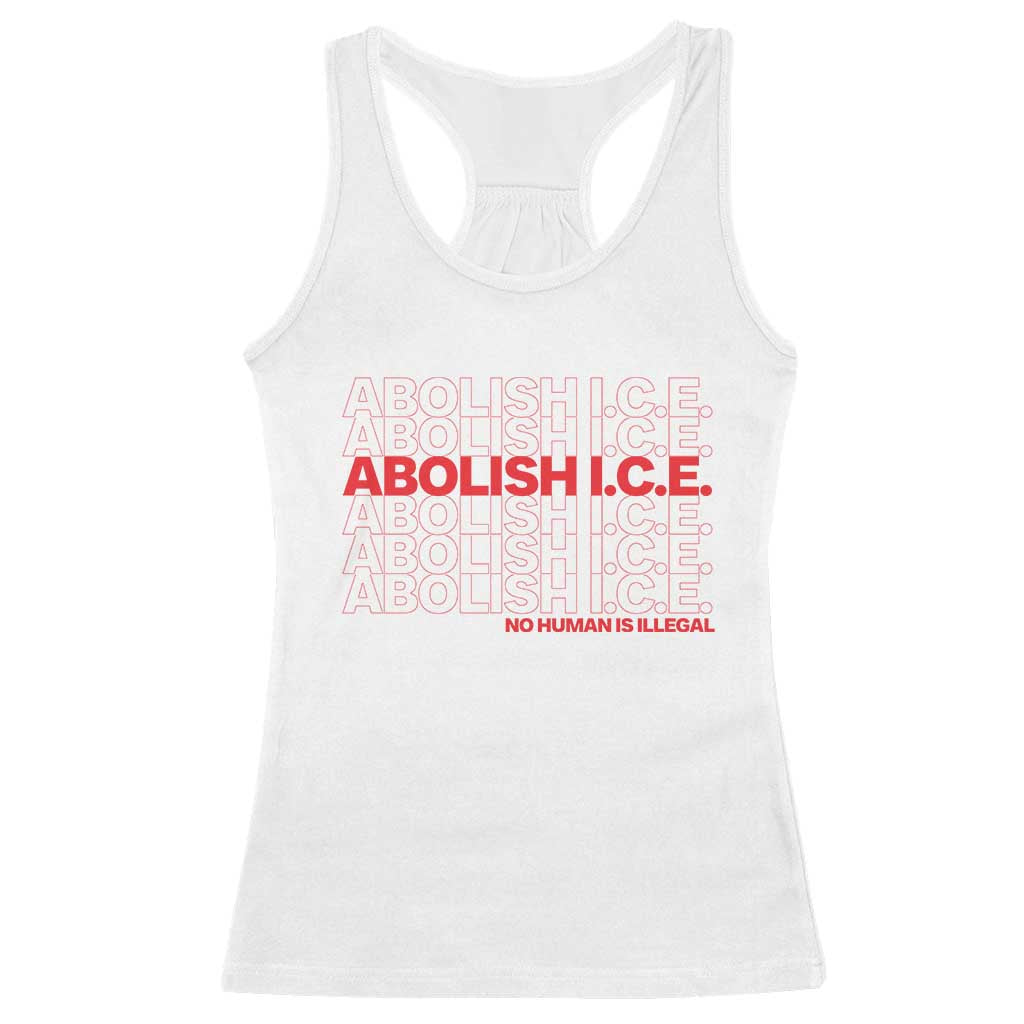 Abolish Ice No Human Is Illegal Racerback Tank Top Social Justice TS10 White Print Your Wear
