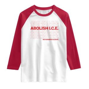 Abolish Ice No Human Is Illegal Raglan Shirt Social Justice TS10 White Red Print Your Wear