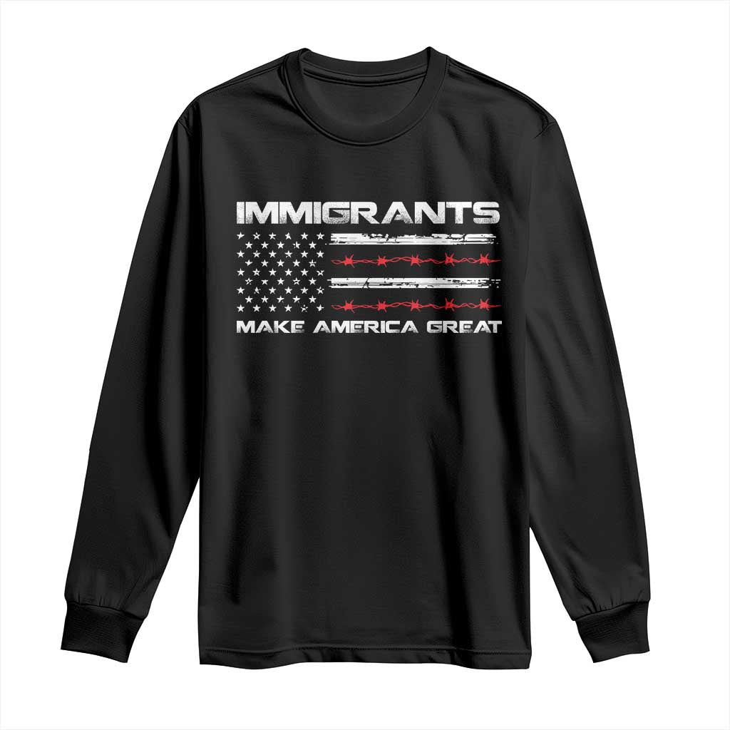 Immigrants Make America Great Long Sleeve Shirt American Flag TS10 Black Print Your Wear